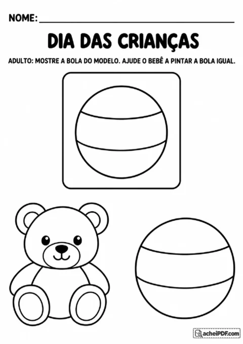 Bola igual ao modelo para pintar com ajuda do adulto, com ursinho como outra opção visual.