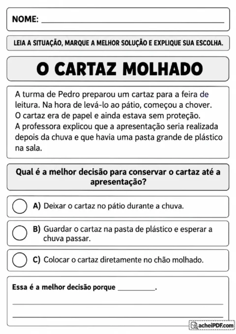 Situação do cartaz molhado com três alternativas e espaço para justificar a escolha feita