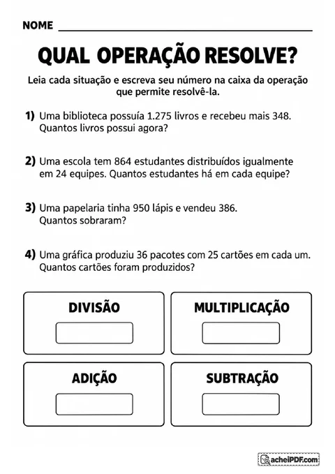 Quatro situações-problema para classificar em adição, subtração, multiplicação ou divisão