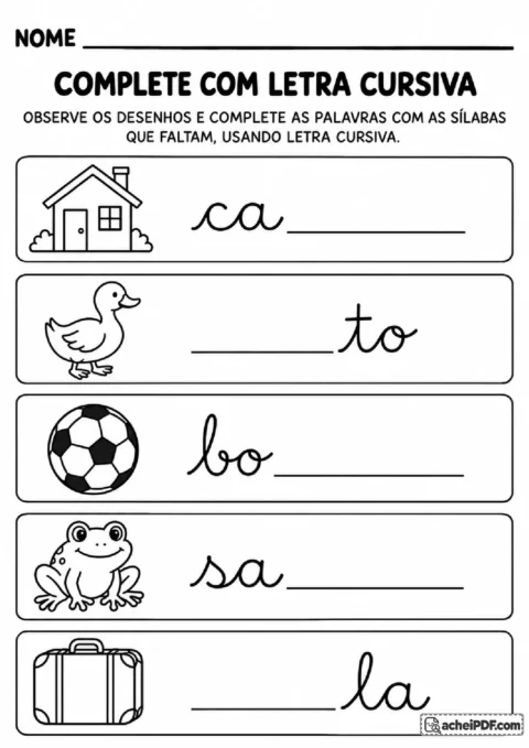 Palavras em cursiva com sílabas ausentes para completar a partir de desenhos simples.