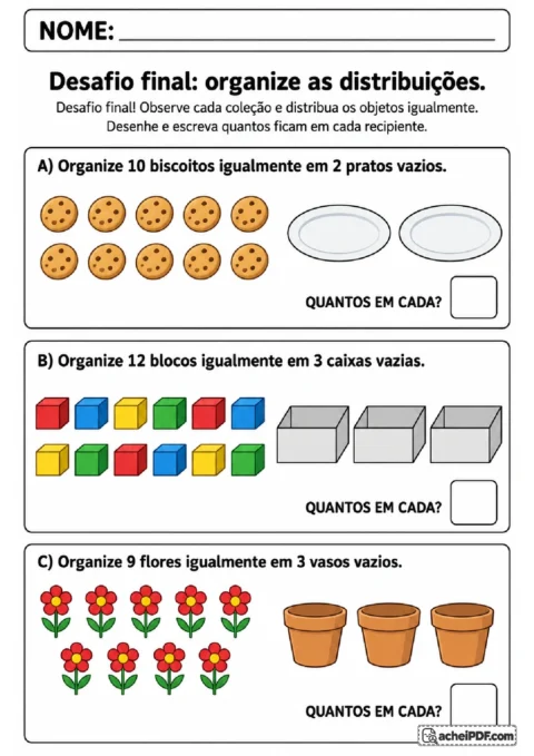Desafios de repartição de biscoitos, blocos e flores em recipientes com quantidades iguais