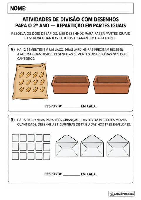 Desafios para repartir doze sementes entre dois canteiros e quinze figurinhas entre três envelopes