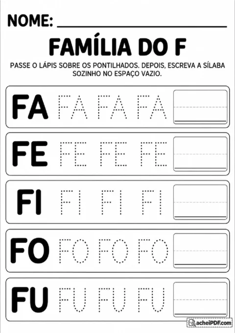Família silábica do F com FA, FE, FI, FO e FU para praticar pontilhado antes da escrita independente.