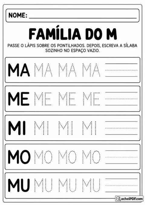 Família silábica do M com MA, ME, MI, MO e MU para repetir o traçado e depois escrever sozinho.