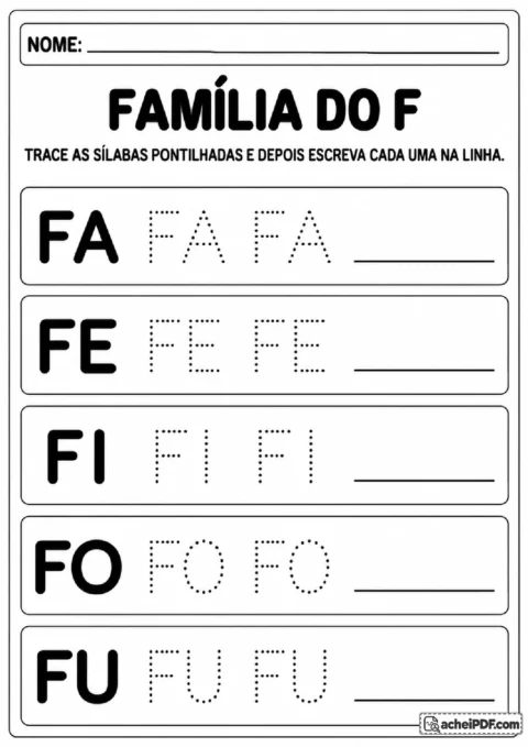Família silábica do F com FA, FE, FI, FO e FU para traçar no pontilhado e depois copiar.