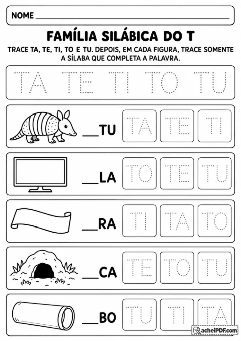 Família silábica do T com TA, TE, TI, TO e TU pontilhados e escolha da sílaba inicial correta.