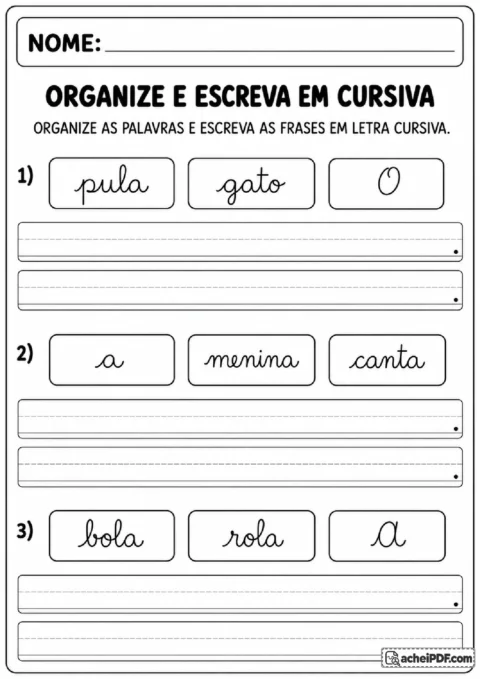 Palavras cursivas embaralhadas para organizar e escrever frases na ordem correta.