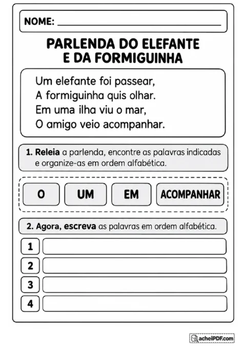 Exercício de leitura da parlenda do elefante com ordenação das palavras um, em, o e acompanhar.