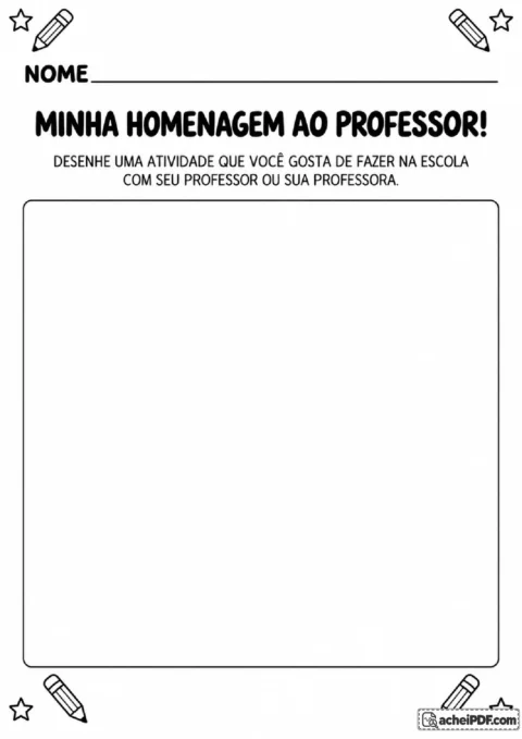 Folha de homenagem ao professor com espaço livre para desenhar uma atividade favorita na escola