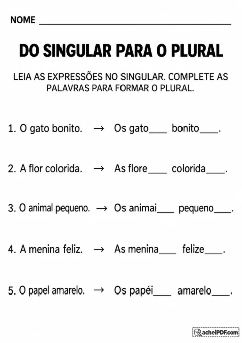 Folha de singular e plural com expressões sobre animais, pessoas e objetos para completar terminações