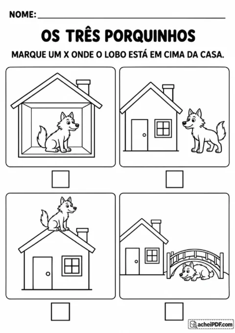 Quatro cenas com o lobo dentro, fora, em cima da casa e embaixo de uma ponte para marcar a posição indicada